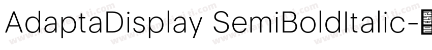 AdaptaDisplay SemiBoldItalic字体转换